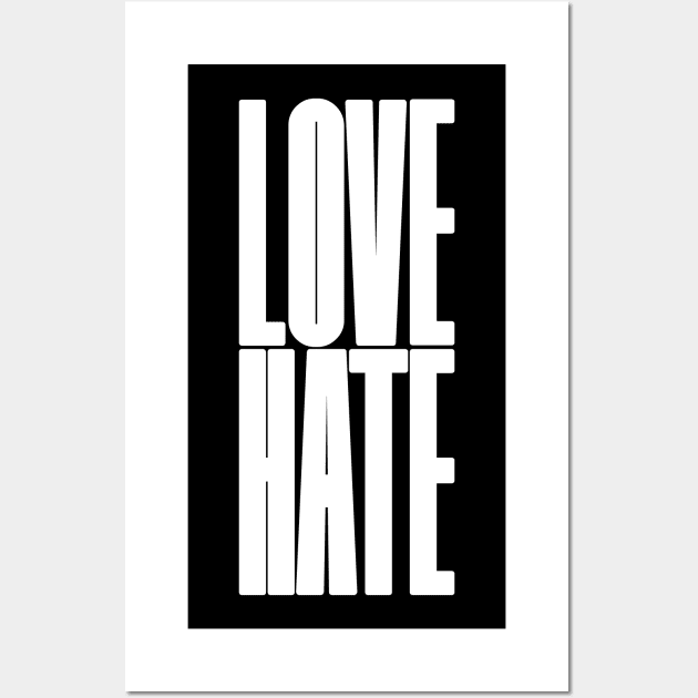 love and hate Wall Art by lkn